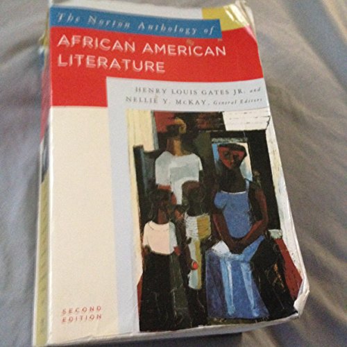 The Norton Anthology of African American Literature - Nellie Y. McKay; Henry Louis Gates