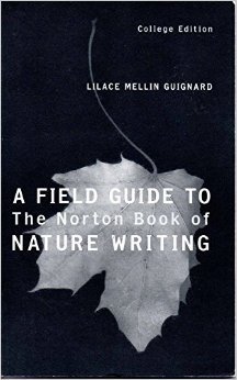 9780393978155: The Norton Book of Nature Writing: College Edition with Field Guide Field Guide to the Norton Book of Nature Writing
