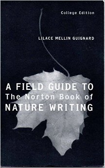 Imagen de archivo de A Field Guide to the Norton Book of Nature Writing a la venta por SecondSale