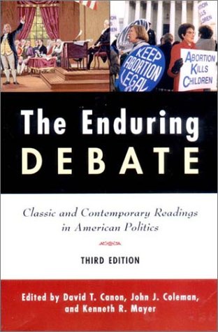 Beispielbild fr The Enduring Debate : Classic and Contemporary Readings in American Politics zum Verkauf von Better World Books