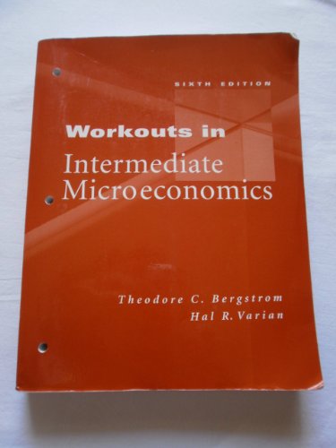 Stock image for Workouts in Intermediate Microeconomics for sale by Books Unplugged