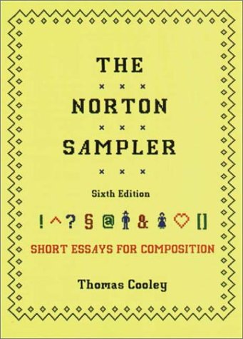 Beispielbild fr The Norton Sampler: Short Essays for Composition (Sixth Edition) zum Verkauf von SecondSale