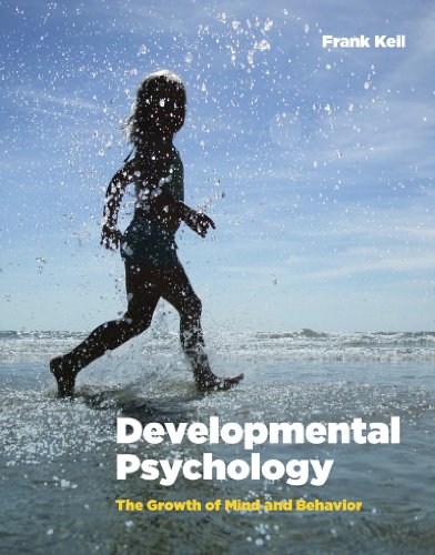 9780393978858: Developmental Psychology: The Growth of Mind and Behavior