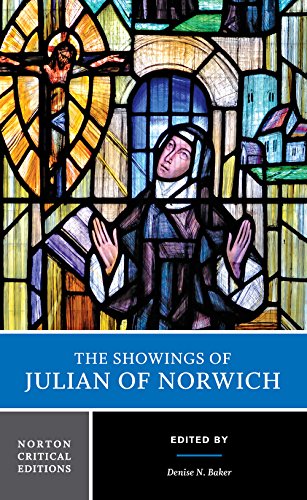 Beispielbild fr The Showings of Julian of Norwich: A Norton Critical Edition (Norton Critical Editions) zum Verkauf von BooksRun