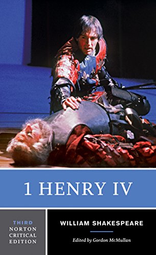 1 Henry IV : A Norton Critical Edition - William Shakespeare