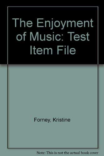 9780393979794: Test-Item File for the Enjoyment of Music