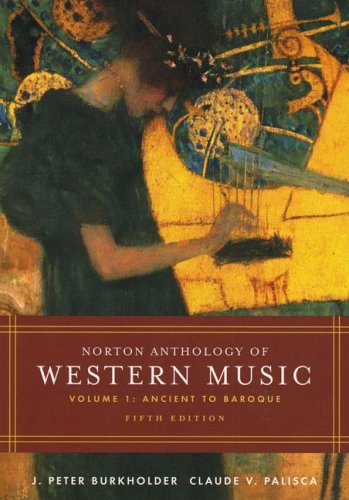 Stock image for Norton Anthology of Western Music: Volume 1: Ancient to Baroque for sale by Your Online Bookstore