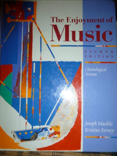 9780393982954: Chronological Version (The Enjoyment of Music: An Introduction to Perceptive Listening)
