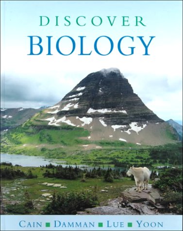 Discover Biology (9780393989755) by Michael L. Cain; Hans Damman; Robert A. Lue; Carol Kaesuk Yoon