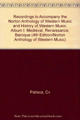 A History of Western Music (4TH EDITION/NORTON ANTHOLOGY OF WESTERN MUSIC) (9780393991383) by Palisca, Claude V.