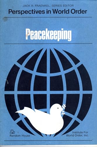 Stock image for Peacekeeping (Perspectives in World Order) for sale by Vintage Quaker Books