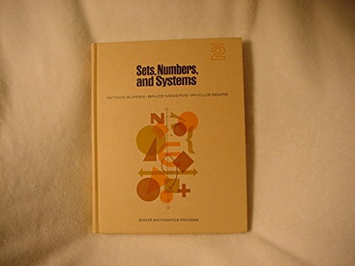 Sets, numbers, and systems (Singer mathematics program) (9780394014753) by Suppes, Patrick