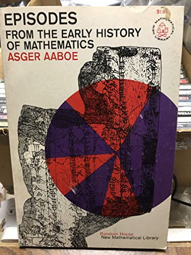 Imagen de archivo de Episodes from the Early History of Mathematics (New mathematical library) a la venta por Better World Books