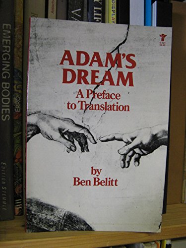 Stock image for Adam's Dream: A Preface to Translation for sale by Firefly Bookstore