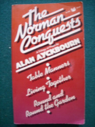 9780394170824: The Norman conquests: A trilogy of plays (A Black cat book)