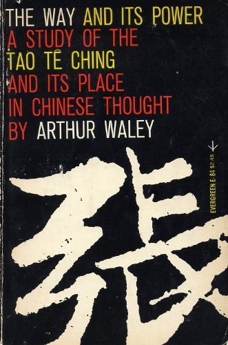 Stock image for The Way and Its Power, A Study of the Tao Te Ching and Its Place in Chinese Thought for sale by Wonder Book