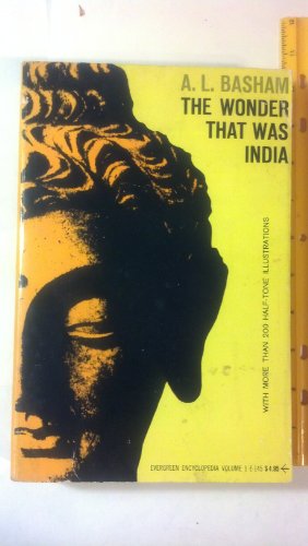 Beispielbild fr Wonder That Was India: A Survey of the Culture of the Indian Sub-Continent Before the Coming of the Muslims zum Verkauf von Wonder Book