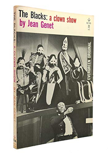 The Blacks: A Clown Show (9780394172200) by Jean Genet