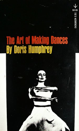 Stock image for Art of Making Dances for sale by Better World Books