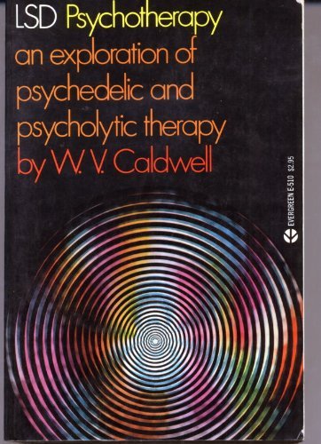 Stock image for LSD Psychotherapy: An Exploration of Psychedelic and Psycholytic Therapy for sale by Else Fine Booksellers