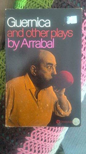 Guernica and Other Plays (9780394173184) by Fernando Arrabal