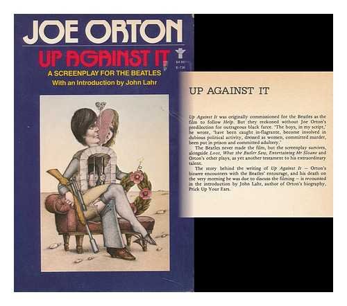 Up against it: A screenplay for the Beatles (An Evergreen book ; E-736) (9780394174754) by Orton, Joe