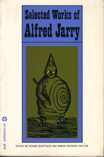 Beispielbild fr Selected Works of Alfred Jarry zum Verkauf von ThriftBooks-Atlanta