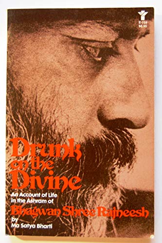 Drunk on the Divine An Account of Life in the Ashram of Bhagwan Shree Rajneesh