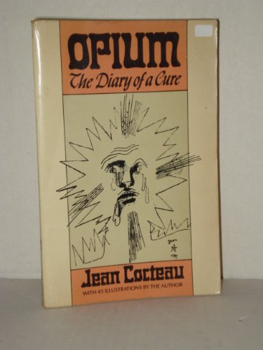 Stock image for Opium: The Diary of a Cure for sale by Westsider Rare & Used Books Inc.