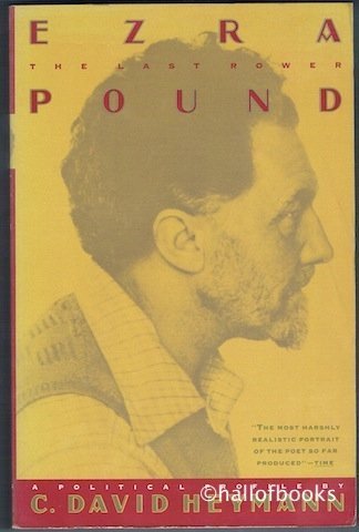 Stock image for Ezra Pound: The Last Rower for sale by Cathy's Half Price Books