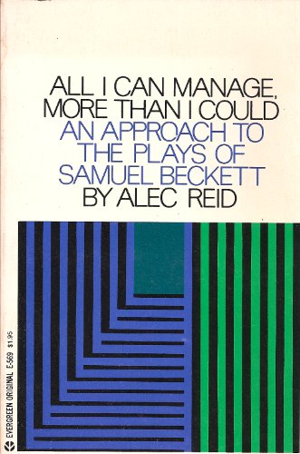 9780394177670: All I Can Manage, More Than I Could: An Approach to The Plays of Samuel Beckett