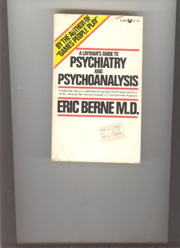 9780394178332: A Layman's Guide to Psychiatry and Psychoanalysis