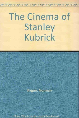 Beispielbild fr The cinema of Stanley Kubrick zum Verkauf von Robinson Street Books, IOBA