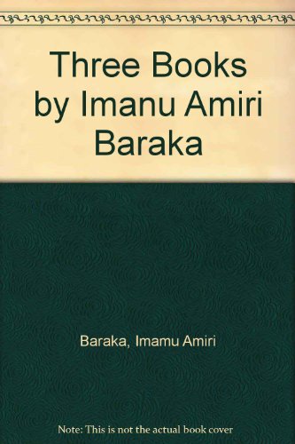 Beispielbild fr Three Books by Imanu Amiri Baraka zum Verkauf von Priceless Books