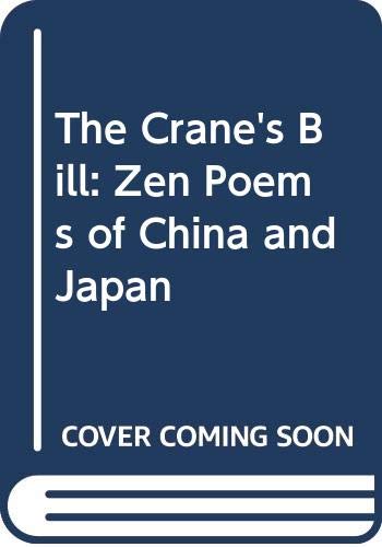 Stock image for The Crane's Bill: Zen Poems of China and Japan (Chinese and English Edition) for sale by HPB-Emerald