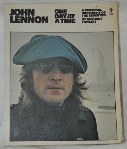 9780394179209: John Lennon : One Day At a Time : a Personal Biography of the Seventies / by Anthony Fawcett