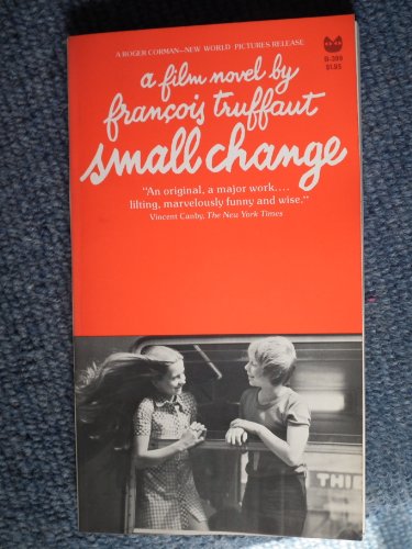 Beispielbild fr Small Change: A Film Novel zum Verkauf von Wonder Book