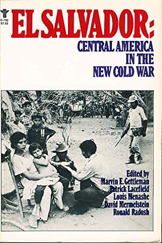 Beispielbild fr El Salvador : Central America in the New Cold War zum Verkauf von Better World Books