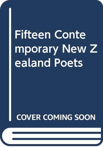 Stock image for Fifteen Contemporary New Zealand Poets for sale by Arundel Books