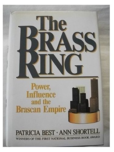 9780394220154: The Brass Ring: Power, Influence and the Brascan Empire