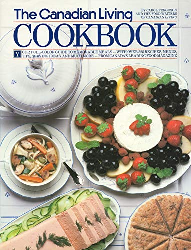 Imagen de archivo de The Canadian Living Cookbook a la venta por Eric James