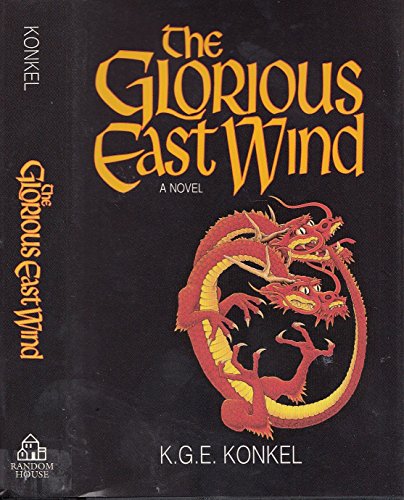 Imagen de archivo de The Glorious East Wind a la venta por A Good Read