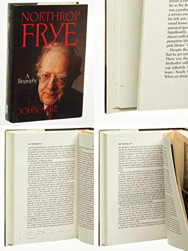 Northrop Frye. A Biography