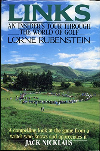 Stock image for Links An Insider's Tour Through the World of Golf for sale by Booked Experiences Bookstore