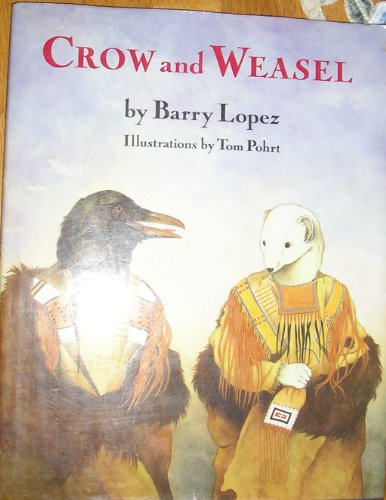 Imagen de archivo de Crow And Weasel a la venta por Russell Books