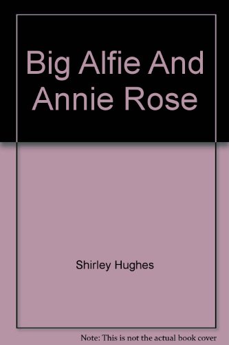 Stock image for Big Alfie and Annie Rose for sale by ThriftBooks-Dallas