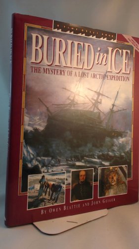 Stock image for Buried in Ice : Unlocking the Secrets of a Doomed Arctic Voyage for sale by Better World Books: West