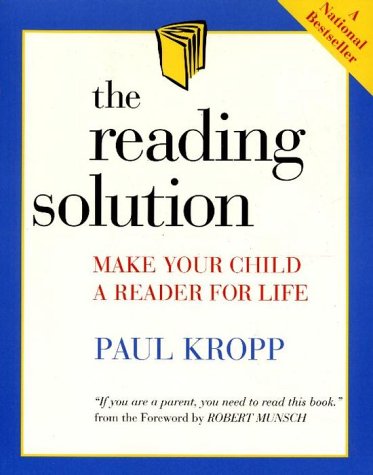 Beispielbild fr The Reading Solution : Making Your Child a Reader for Life zum Verkauf von Better World Books