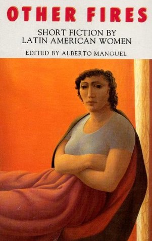 9780394222714: Other Fires : Short Fiction by Latin American Women by Alberto Manguel