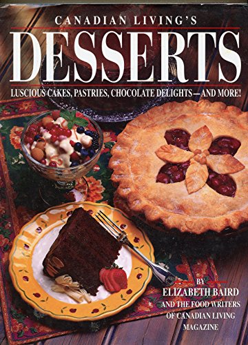 Stock image for Canadian Living's Desserts for sale by Wonder Book